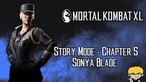 Mortal Kombat Xl Story Mode Chapter Sonya Blade Youtube