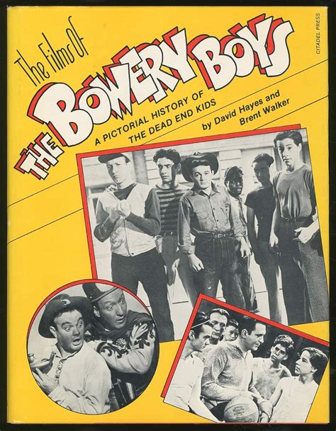 The Films of the Bowery Boys: Hayes, David, Walker, Brent