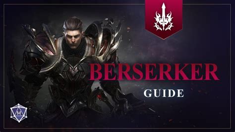 Lost Ark Berserker Guide - Engravings, Builds & Tips