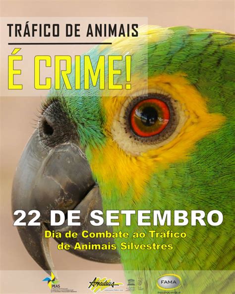 Campanha do PEAS 22 de Setembro Dia de Combate ao Tráfico de Animais