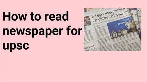 How To Read Newspaper For Upsc Examination Techniques To Easy