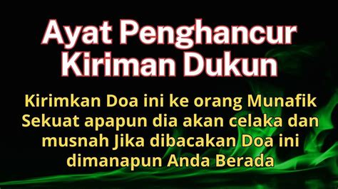 AYAT PENGHANCUR KIRIMAN Cukup Putar 6 Menit Ayat Pemusnah Sihir