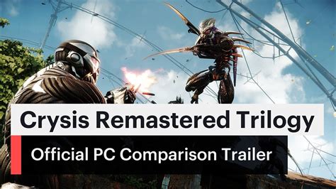 Crysis Remastered Trilogy Official PC Comparison Trailer YouTube