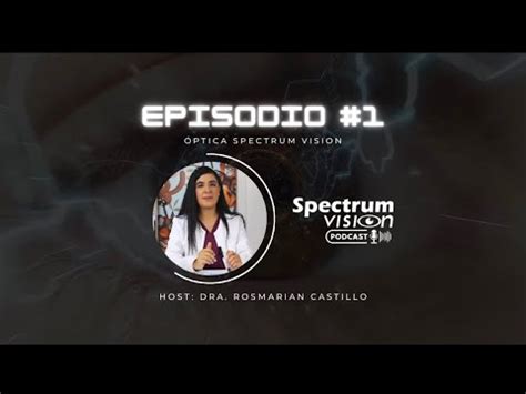 Spectrum Vision Episodio 1 YouTube