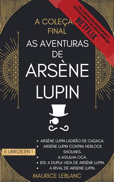 As Aventuras De Ars Ne Lupin A Cole O Final Libros En Ars Ne