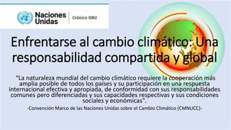 7 1 Cambio Climático Compromiso Y Responsabilidad Compartida