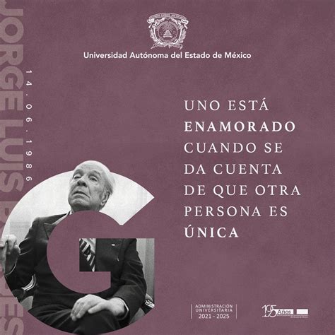 Uaeméx On Twitter Recordamos A Jorge Luis Borges Escritor Argentino