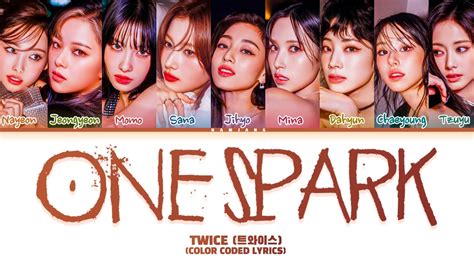 Twice One Spark Update One Spark Color Coded Lyrics