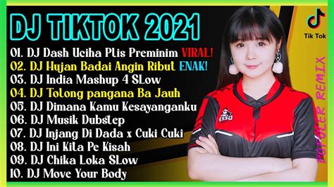 Dj Tiktok Terbaru 2021 Dj Dash Uciha Plis Preminim X Dj Hujan Badai Angin Ribut Halilintar