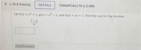 Solved Let F X X3 3 G X X2−4 And H X 6x 5 Find The Rule