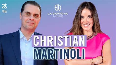 La Capitana El Podcast 34 CHRISTIAN MARTINOLI YouTube