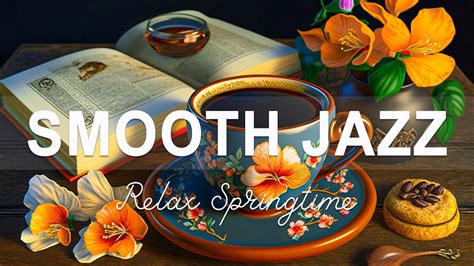 Smooth Jazz Sweet Morning Coffee Music With Relax Sax Jazz For Good Day Youtube