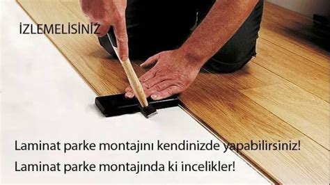 Laminat parke montajı nasıl yapılır Laminat parke montajında nelere