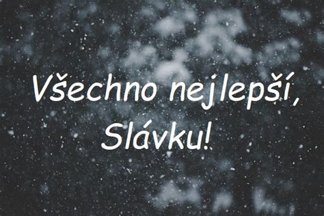 ᐉ 18 nej přání k svátku pro Slávka v roce 2024