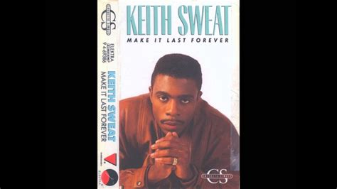 Keith sweat make it last forever album - jzacharity