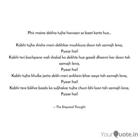 Phir Maine Dekha Tujhe Ha Quotes And Writings By Kushal Mundra