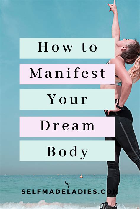 How To Manifest Your Dream Body Manifest The Life You Love With Mia