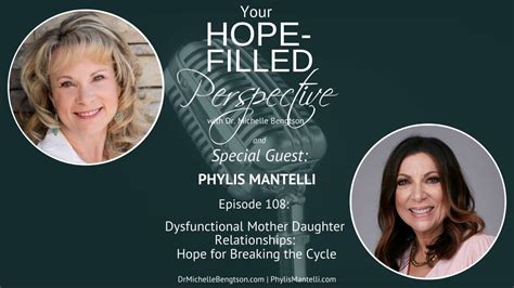 Dysfunctional Mother Daughter Relationships Hope For Breaking The Cycle Episode 108 Youtube