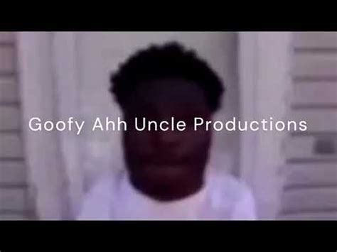 Goofy Ahh Uncle Productions Logo Youtube