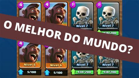 O MELHOR DECK DO MUNDO Clash Royale YouTube