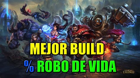 Mejor Build Robo De Vida Para Ad Carry League Of Legends Youtube