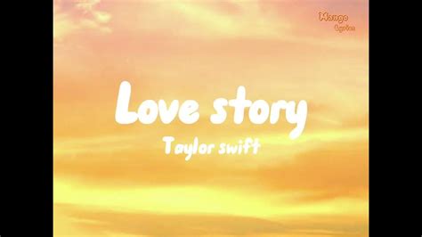 Taylor Swift Love Story Lyrics Youtube