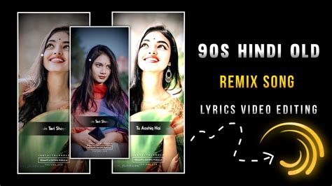 90s Hindi Old Song Lyrics Status Video Editing Alight Motion Hindi