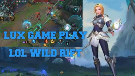 Lol Wild Rift Lux Gameplay Youtube