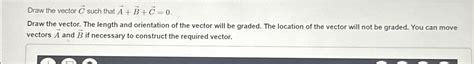 Draw The Vector Vec C Such That Chegg