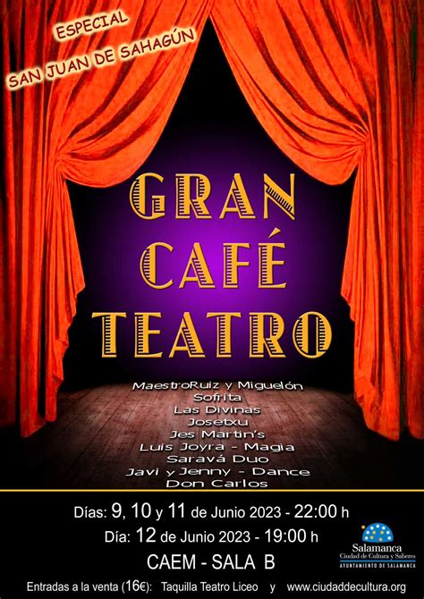 Gran Caf Teatro Especial San Juan De Sahag N Programaci N