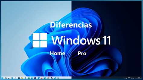 Diferencia Windows 11 Home Vs Pro Youtube