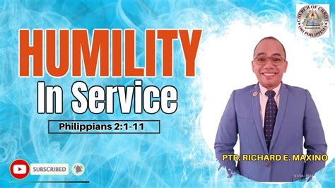 Humility In Service By Ptr Richard E Maxino Youtube