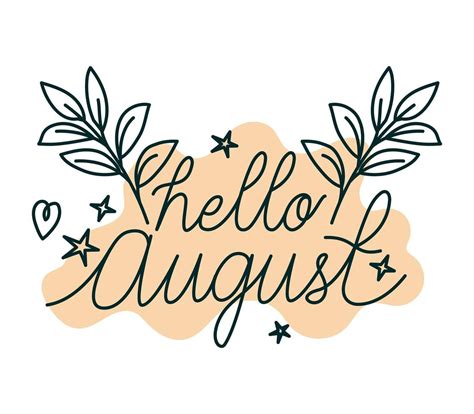 Phrase Of Hello August 6617631 Vector Art At Vecteezy