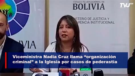 Viceministra Nadia Cruz llama organización criminal a la Iglesia por