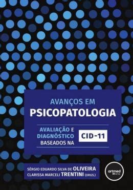 Avan Os Em Psicopatologia Avalia O E Diagn Stico Baseados Na Cid