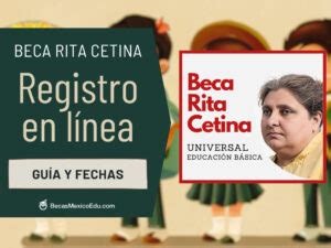 Gu A Completa Para Obtener La Beca Rita Cetina Registra A Tus Hijos