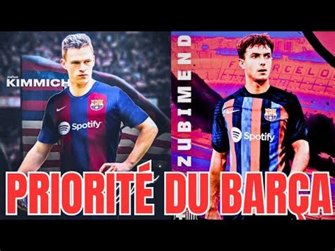 Officiel Le Fc Barcelone Veux Acheter Kimmich Et Zubimendi Youtube