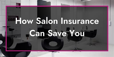 Top 3 Ways Salon Insurance Can Save You