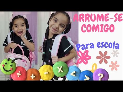 ARRUME SE COMIGO PARA ESCOLA MEU 1DIA DE AULA Arrumesecomigo Escola