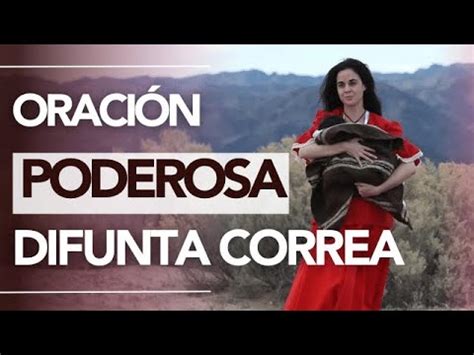 Oraci N A La Difunta Correa Poderosa Conexi N Youtube