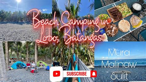 Episode Beach Camping In Lobo Batangas L New Affordable Best Beach