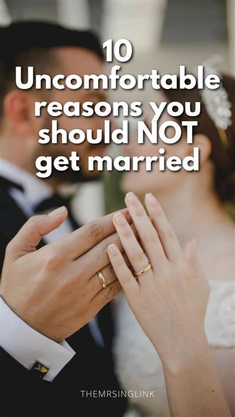 10 Uncomfortable Reasons You Should Not Get Married Themrsinglink