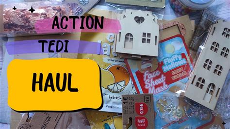 Haul Tedi Y Action Youtube