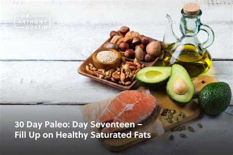 30 Day Paleo Day Seventeen Fill Up On Healthy Saturated Fats Dr