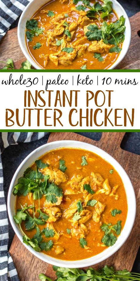 This Whole30 Instant Pot Butter Chicken Couldnt Be Easier To Make Its Paleo Gluten Free K