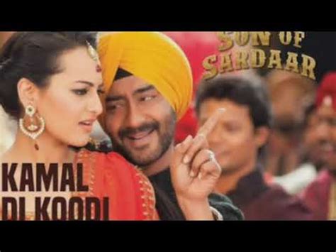 Tu Kamal Di Kudi Son Of Sardar Full Lyrics Song Ajay Devgan