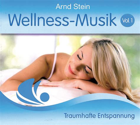 Wellness Musik Vol 1 Wellness Entspannung Entspannung CD