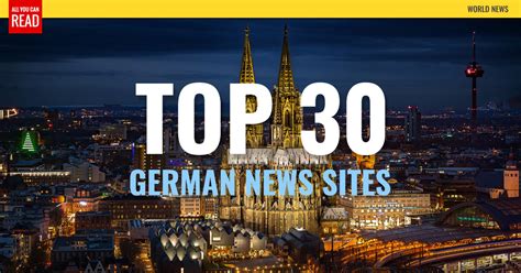 Top 30 German Newspapers & News Media - Berlin News - AllYouCanRead.com