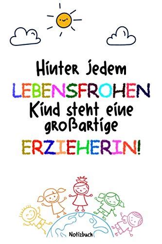 Hinter jedem lebensfrohen Kind steht eine großartige Erzieherin A5