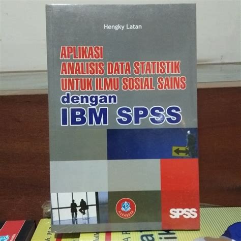 Jual Buku Aplikasi Analisis Data Statistik Untuk Ilmu Sosial Sains